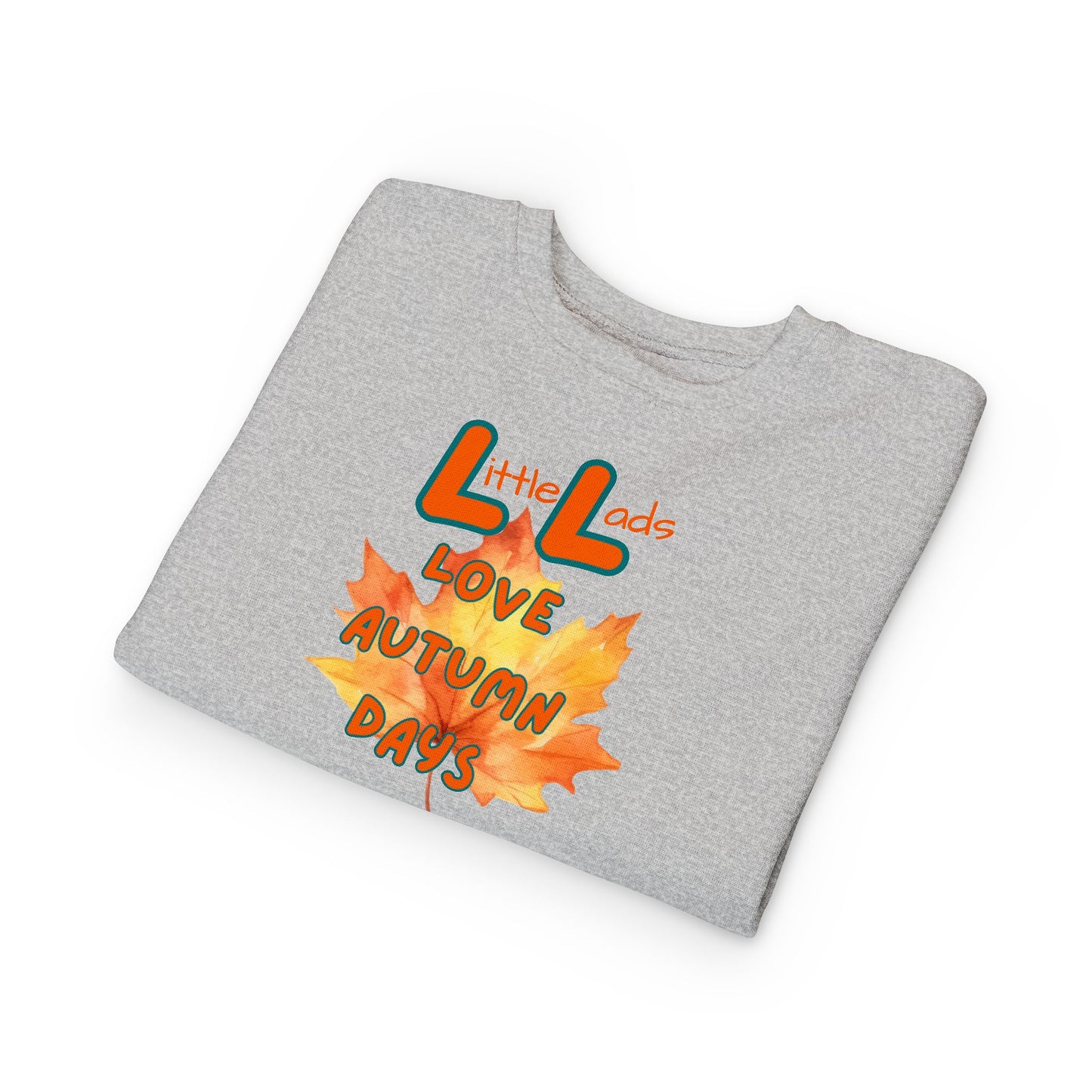 Little Lads love autumn days Toddler Sweatshirt