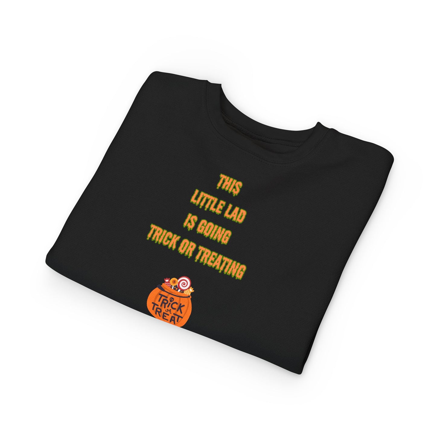 This Little Lad is going Trick or Treating Toddler Sweatshirt