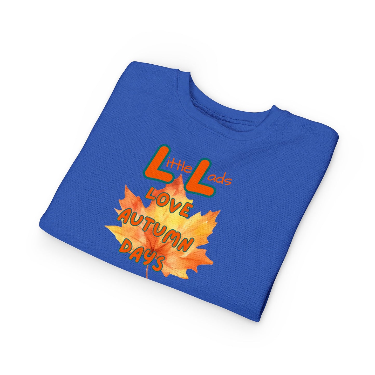 Little Lads love autumn days Toddler Sweatshirt
