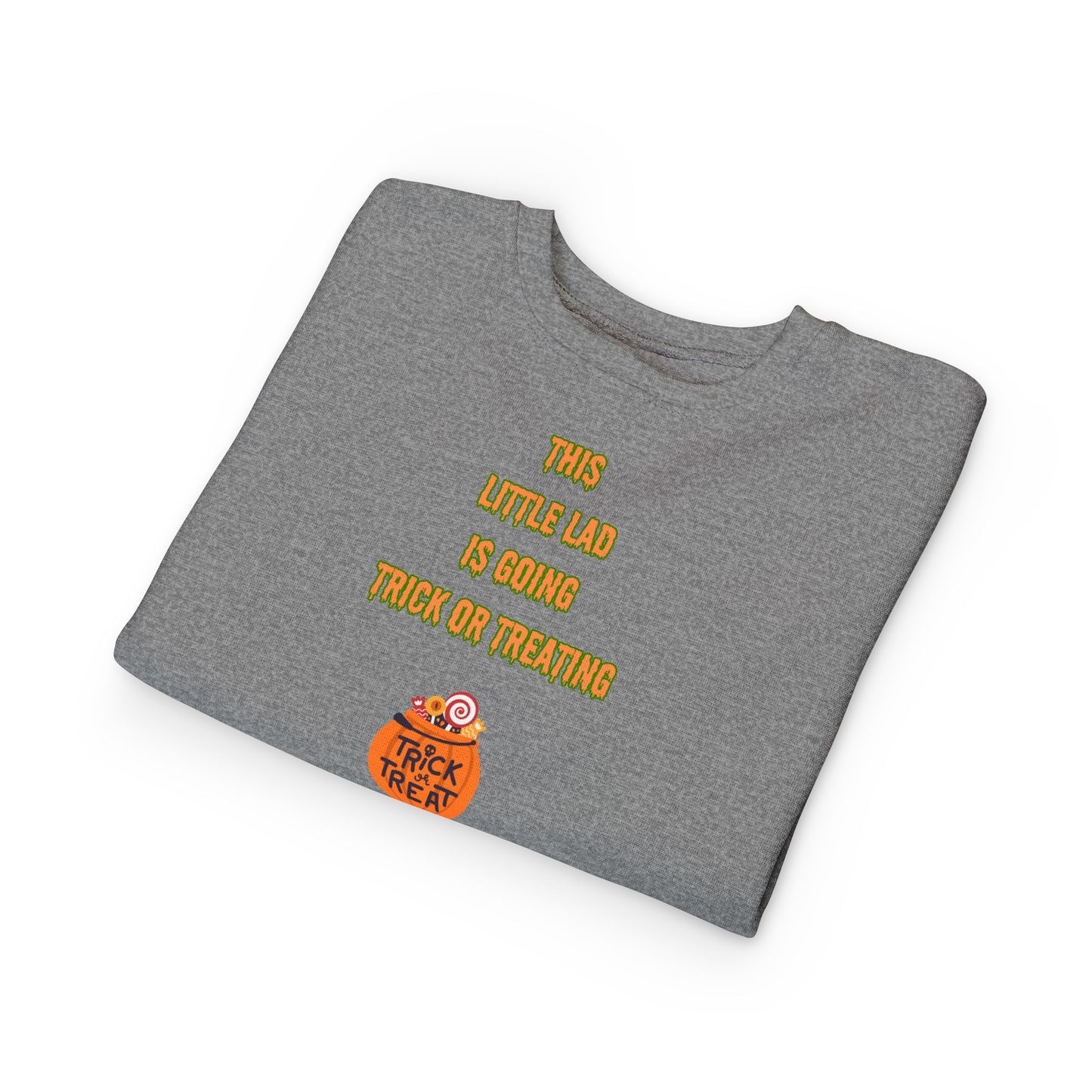 This Little Lad is going Trick or Treating Toddler Sweatshirt